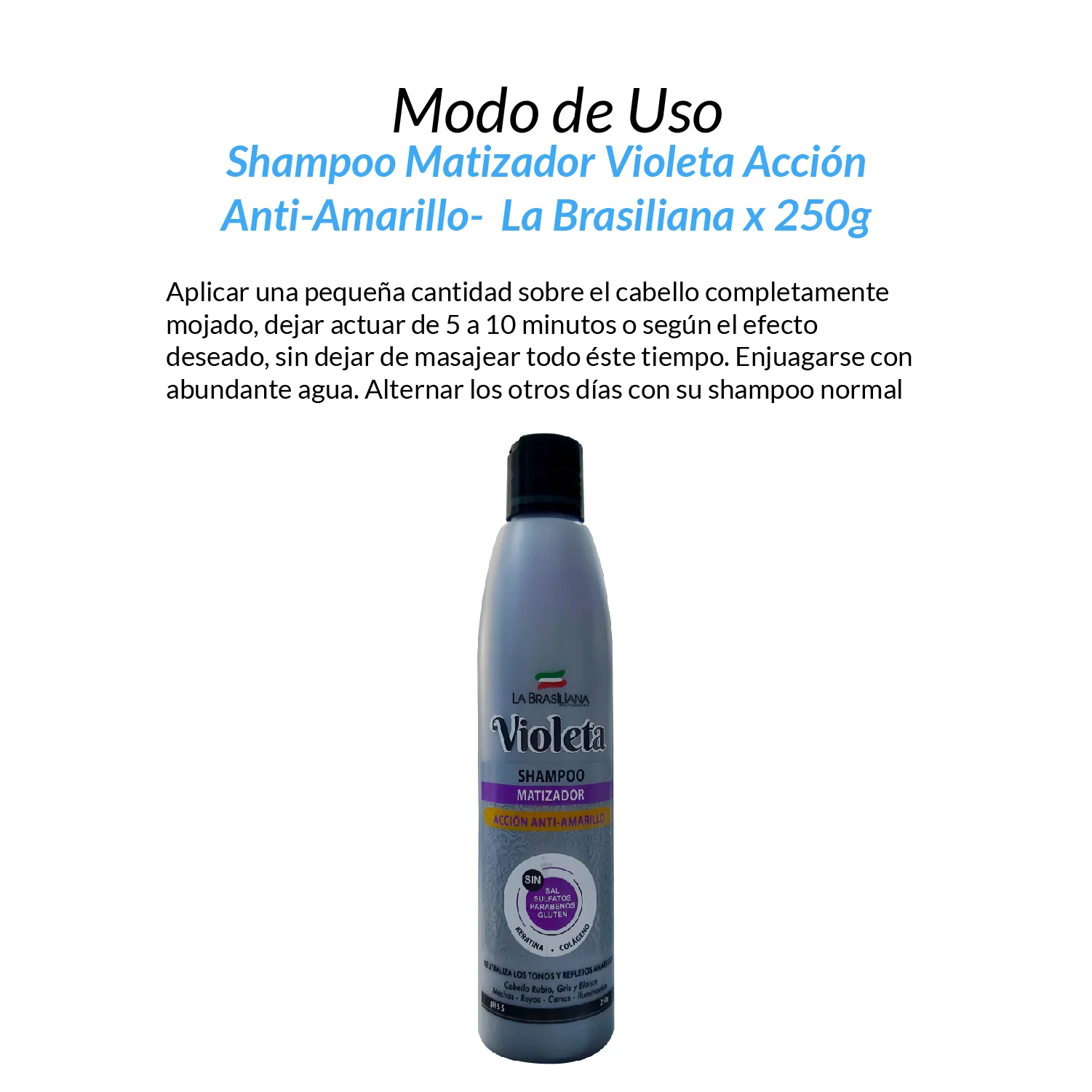 Shampoo Matizador Violeta Acción Anti-Amarillo - La Brasiliana x 250g - Image 3
