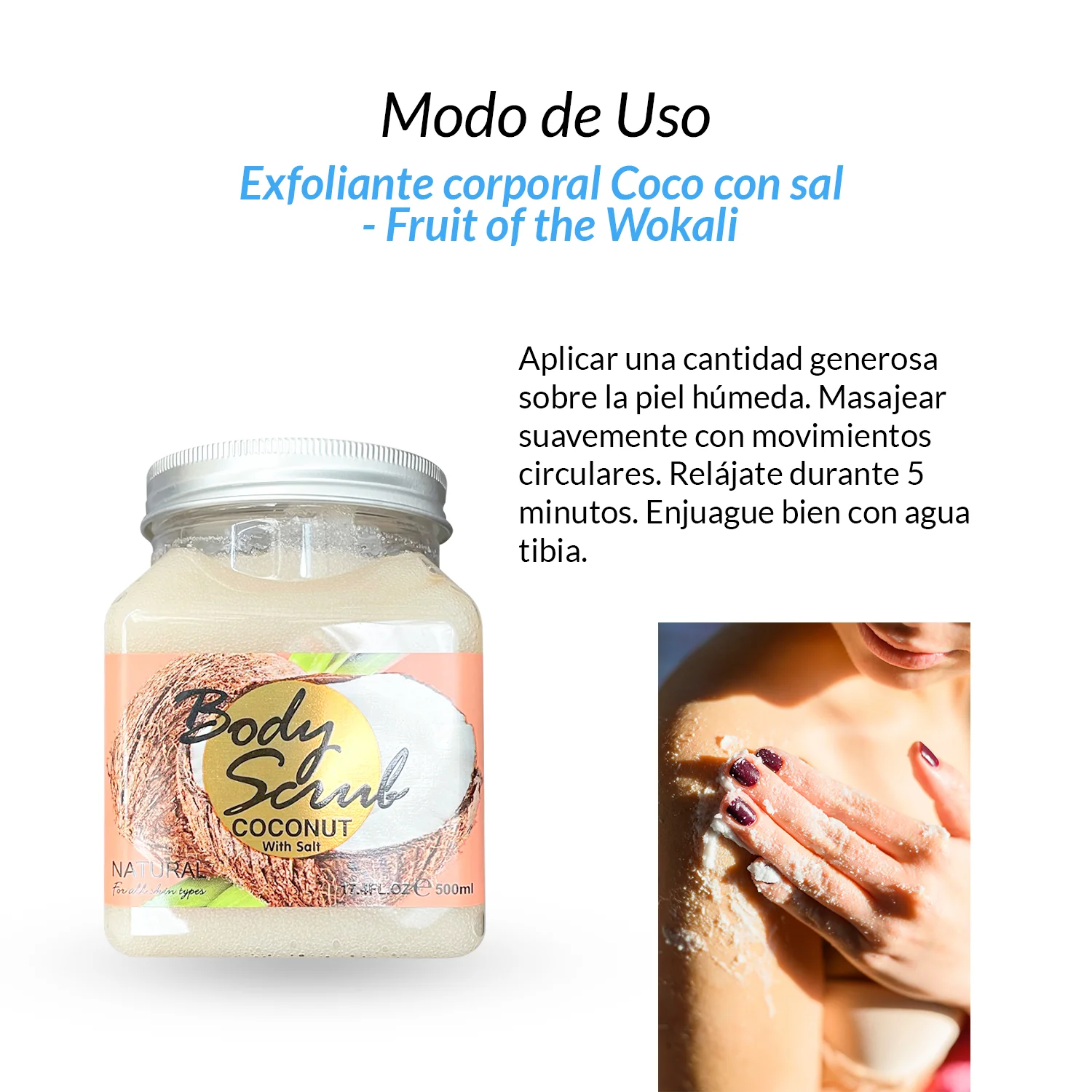 FRUIT OF THE WOKALI – EXFOLIANTE CORPORAL – COCO CON SAL – 700G - Image 2