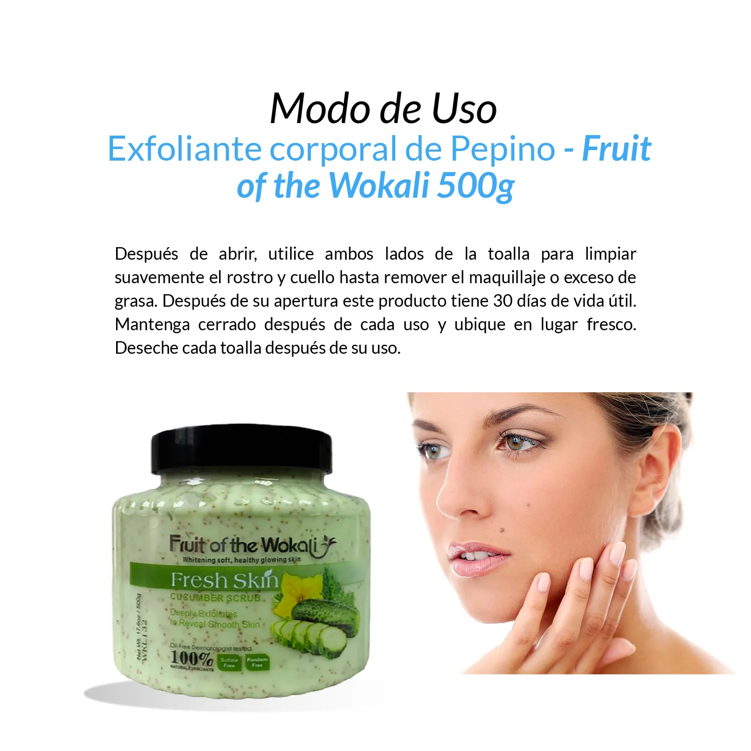 FRUIT OF THE WOKALI – EXFOLIANTE CORPORAL Y FACIAL – EXFOLIANTE DE PEPINO – 500G - Image 2