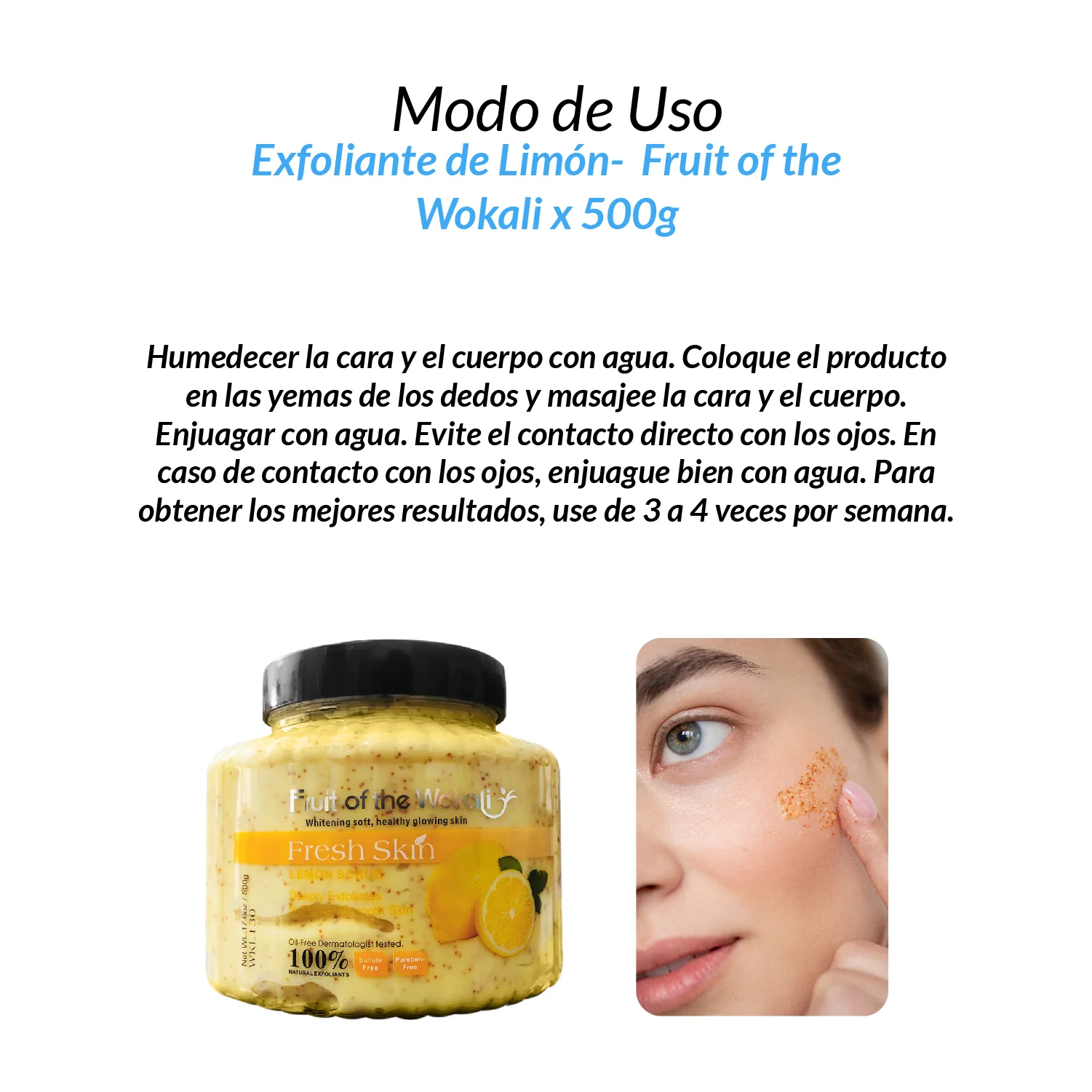 FRUIT OF THE WOKALI – EXFOLIANTE CORPORAL Y FACIAL – EXFOLIANTE DE LIMÓN – 500G - Image 2