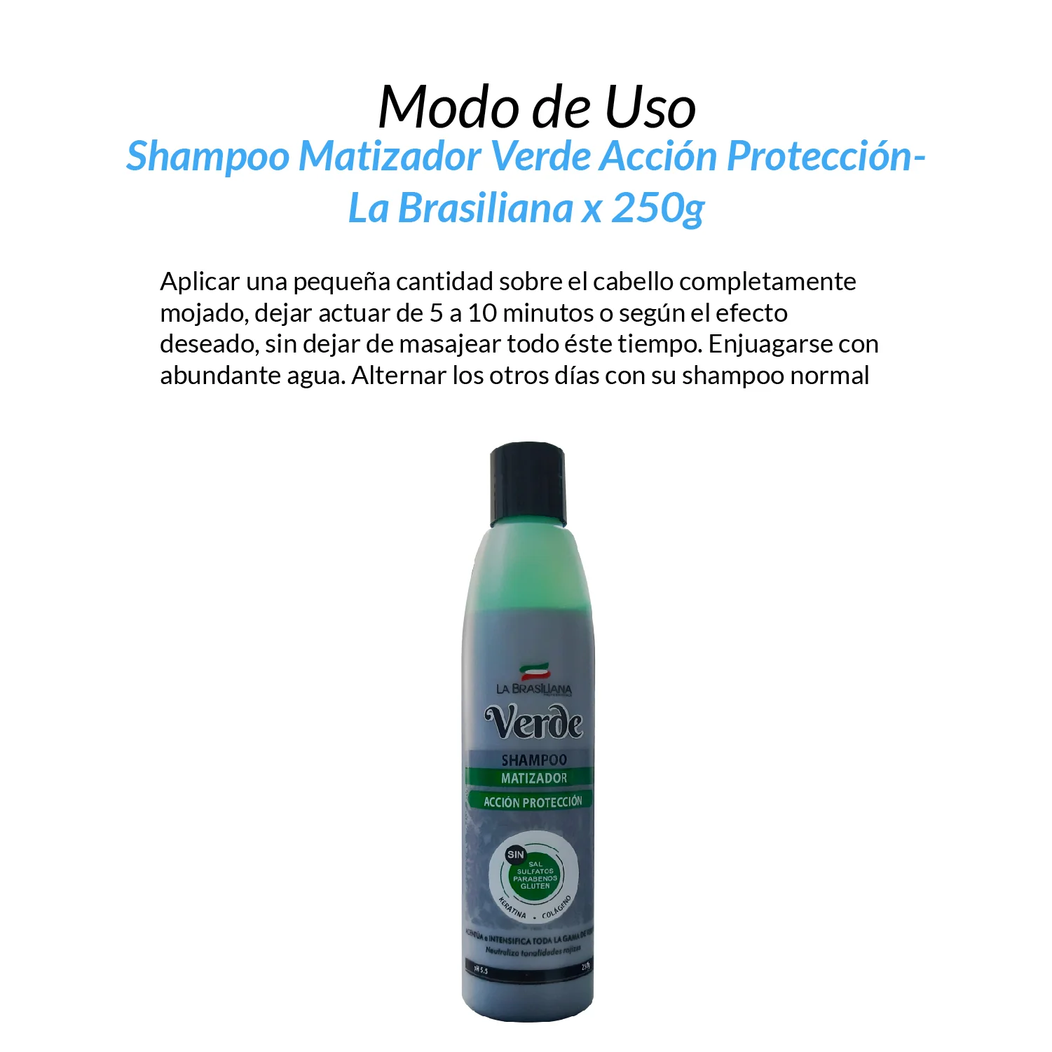 La Brasiliana Shampoo Matizador Verde – Acción Protección 250g - Image 3